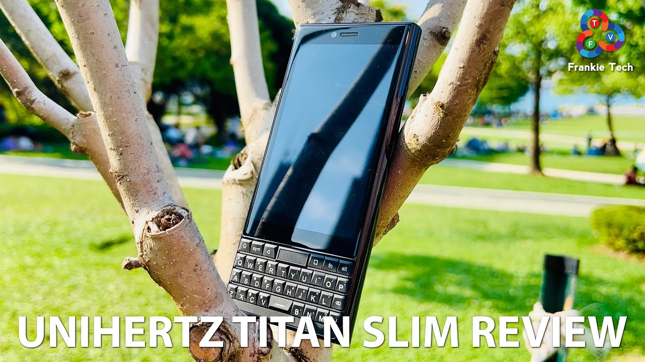 Unihertz Titan Slim IN-DEPTH Review NEW BLACKBERRY KEY2?