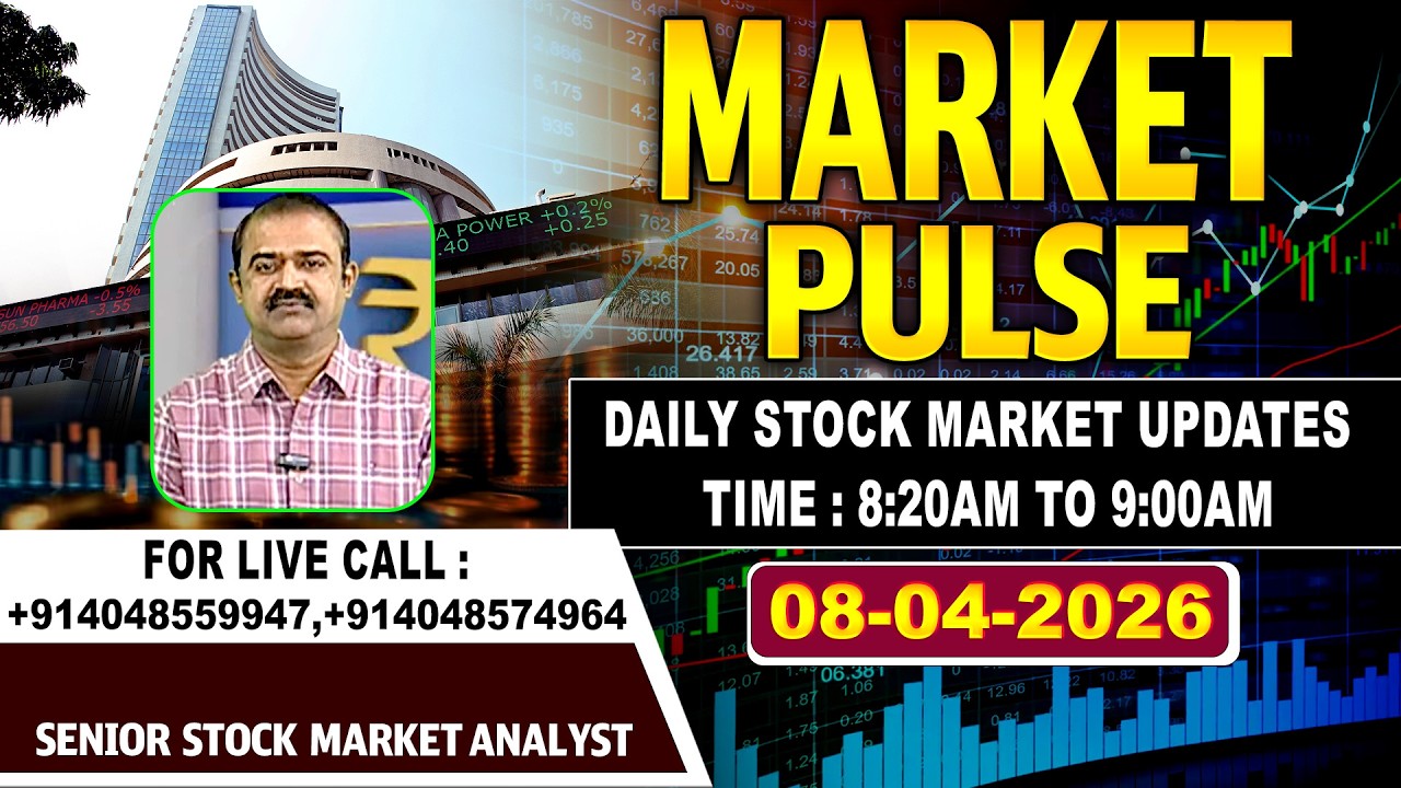 Market Pulse LIVE : Daily Stock Market Updates |  Senior Analyst Meka Venkat | 08-04-2026