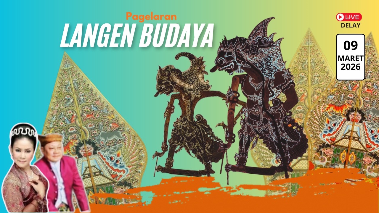 PAGELARAN   LANGEN BUDAYA  -  SENIN  09  MARET  2026 | DELAY