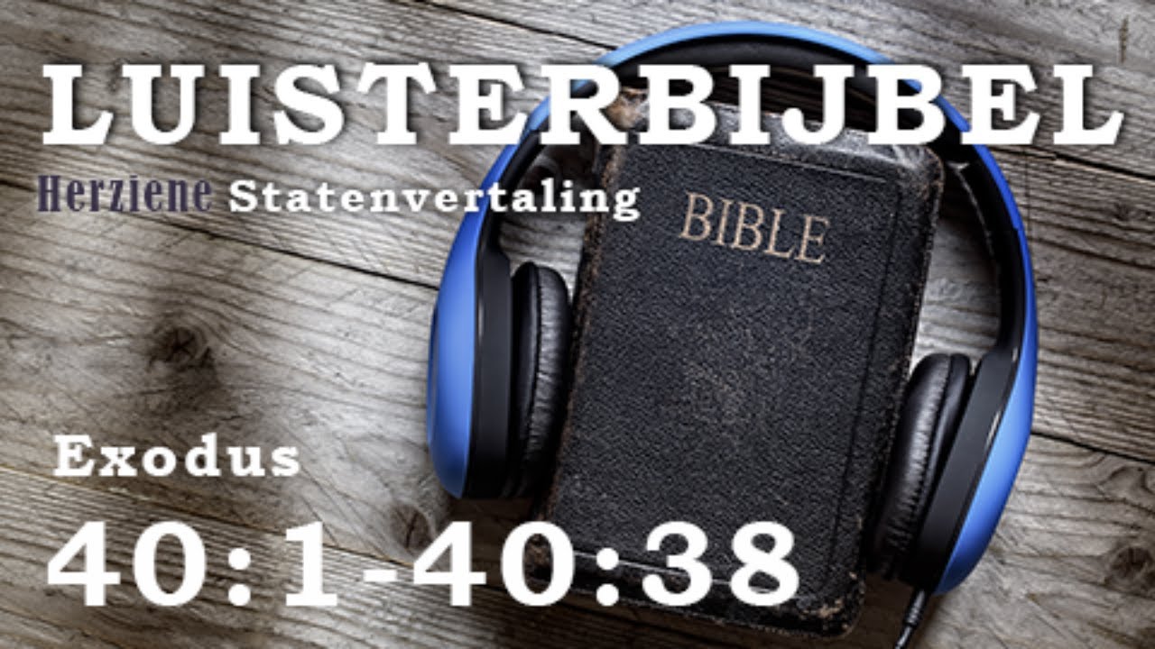 Luisterbijbel - Exodus 40:1-40:43
