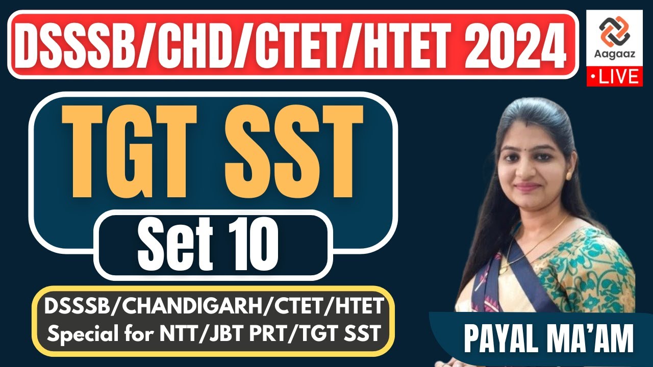 TGT SST | DSSSB/ CHANDIGARH HTET 2024 TGT SST | PYMCQ Set 11 | #payalguptamam #tgt #sst #htet