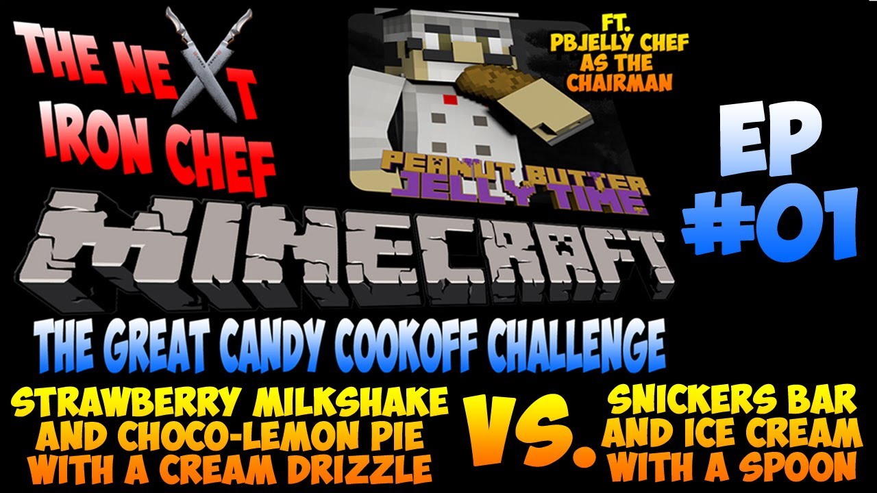 HannahBanfield Vs. GeekPig - Iron Chef Minecraft Xbox Candy Edition with PBJellyChef as Chairman