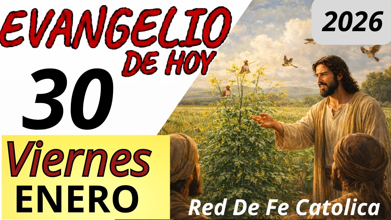 Evangelio de Hoy Viernes 30 de Enero de 2026