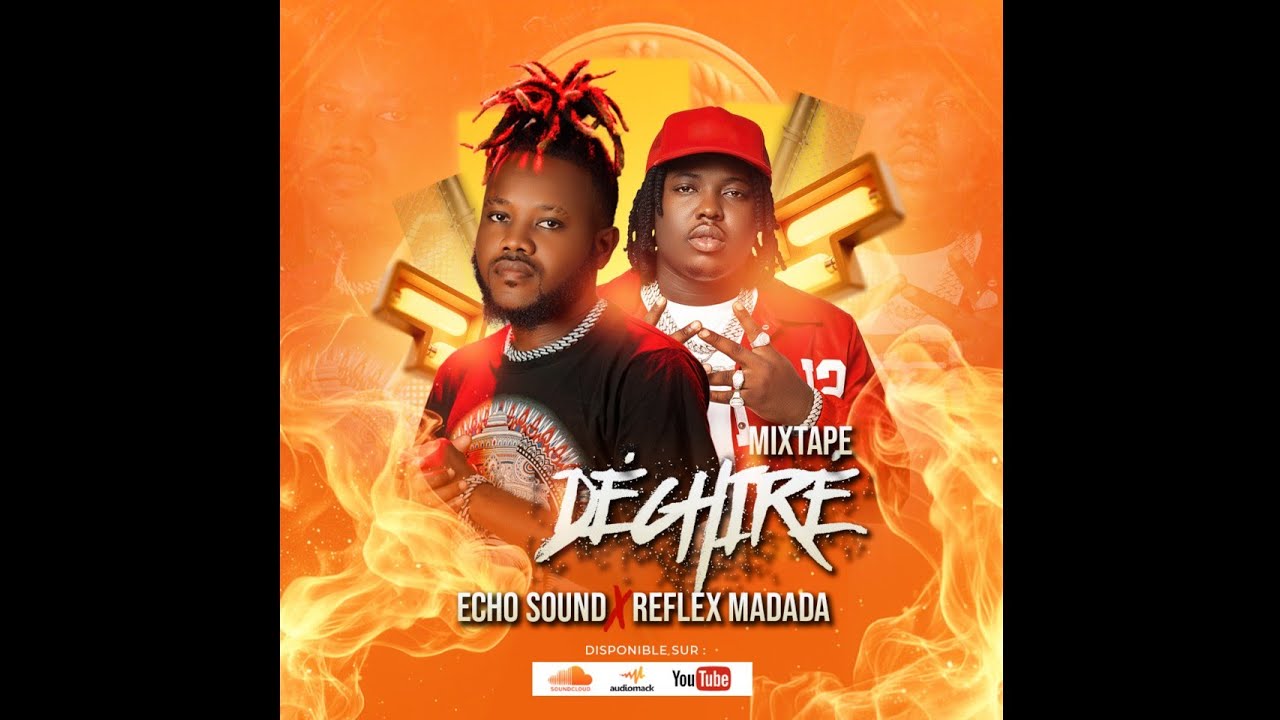 Mixtape Déchiré 2k26 - ECHO SOUND ft  REFLEX MADADA 