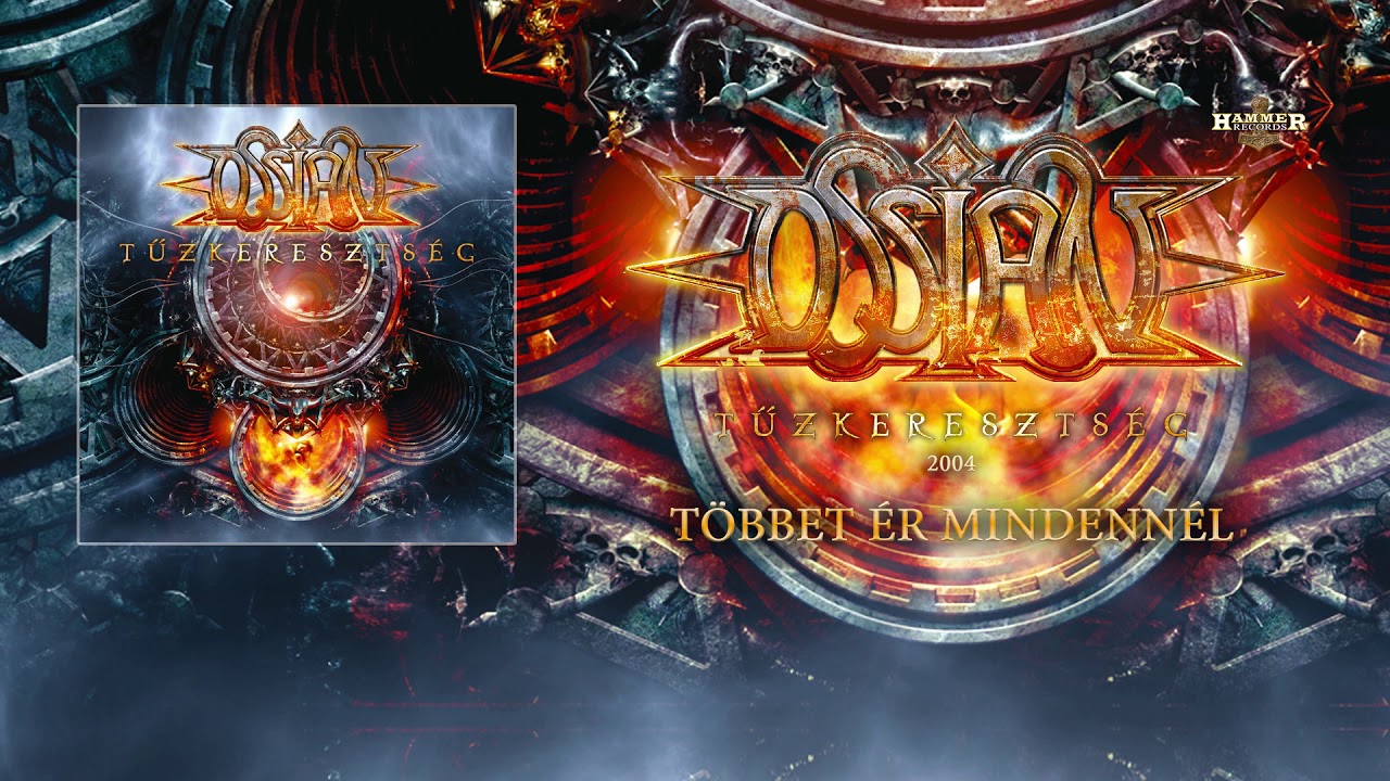Ossian - Többet ér mindennél (Hivatalos szöveges videó / Official lyric video) - Tűzkeresztség album