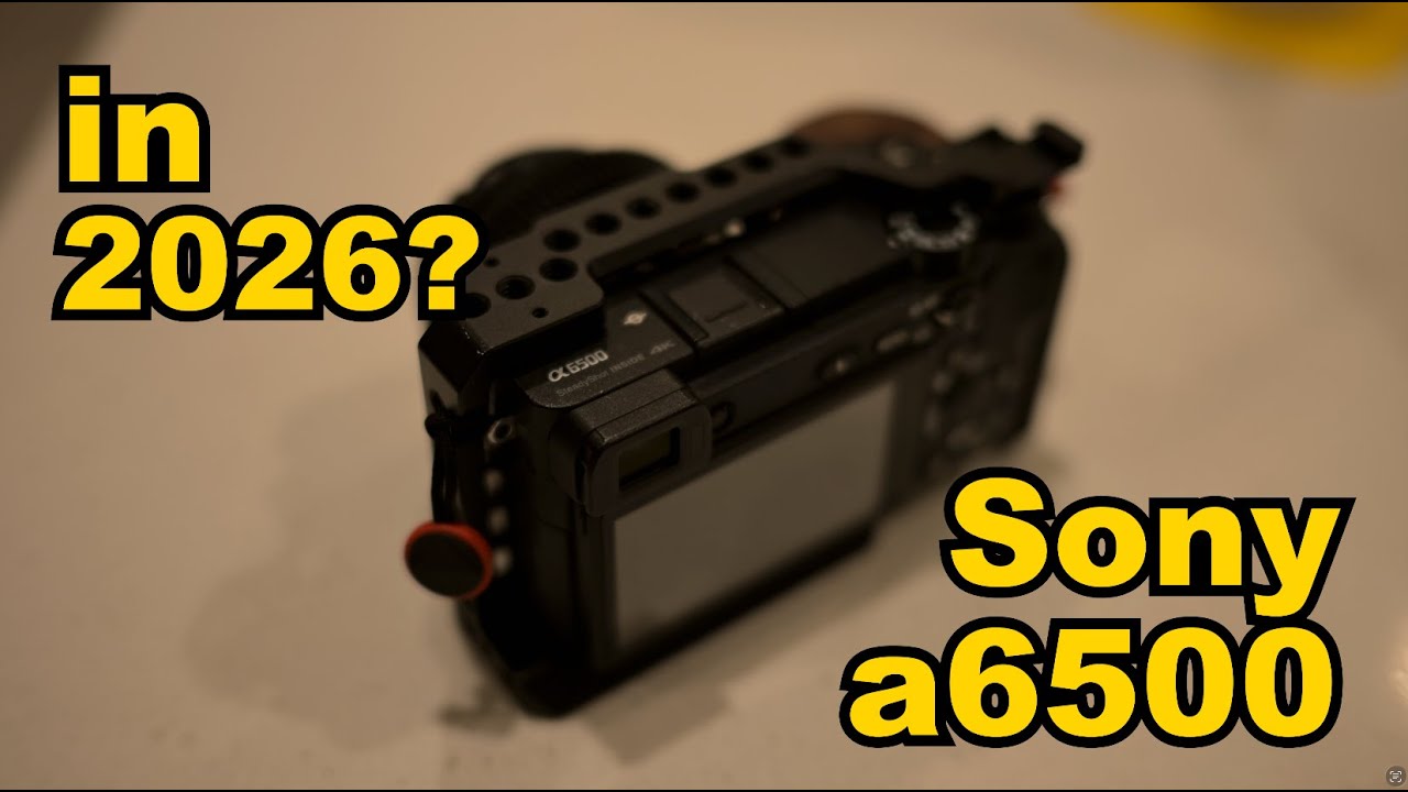 Sony a6500 in 2026?