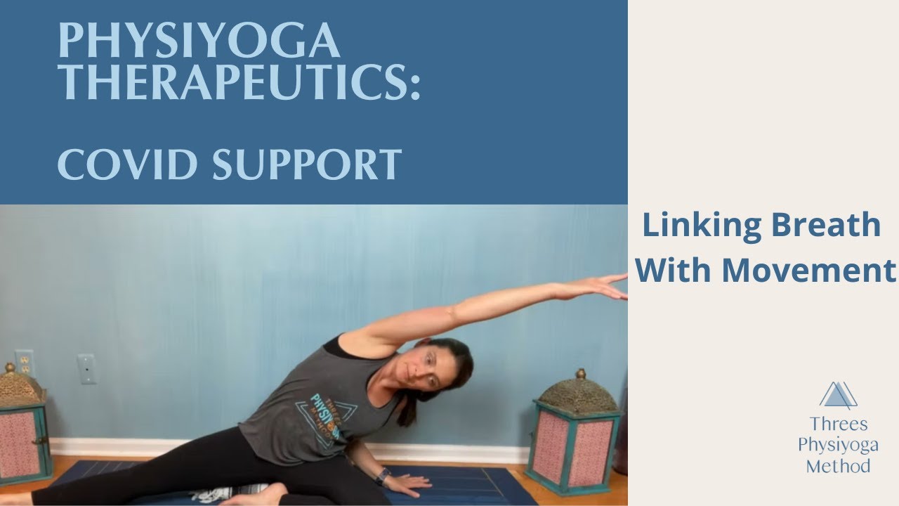 Linking Breath with Movement: Covid Support