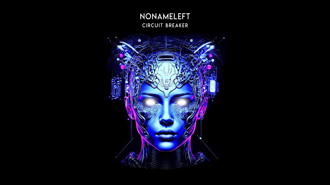 NoNameLeft  - Circuit Breaker (Original Mix) [Legend]