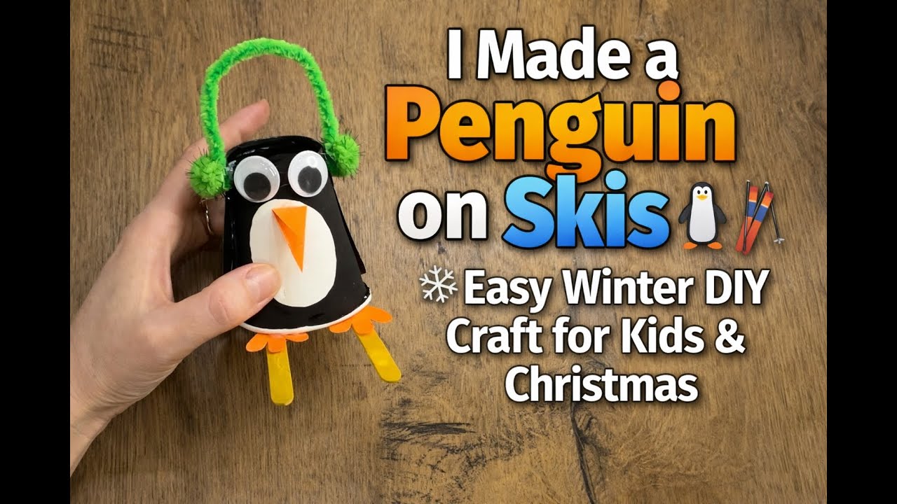 “I Made a Penguin on Skis 🐧⛷️ | Easy Winter DIY Craft for Kids & Christmas”