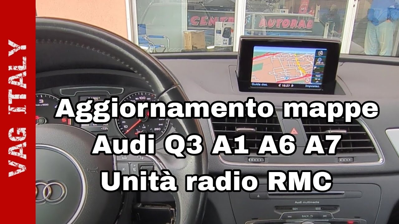 Aggiornamento mappe su Audi Q3 A1 A6 A7 con unità radio RMC