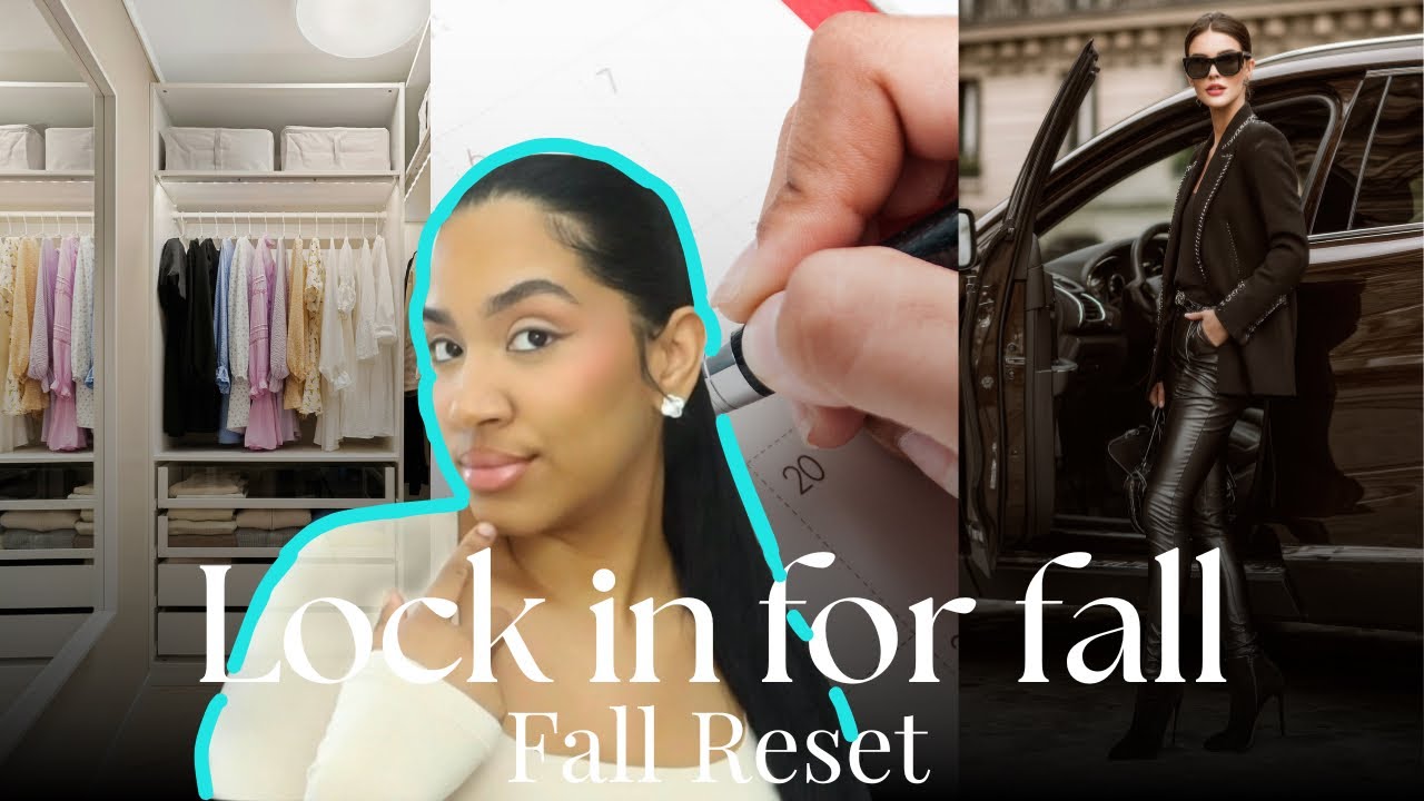 Lock in for fall | fall Reset 2025| prepare for the new year 