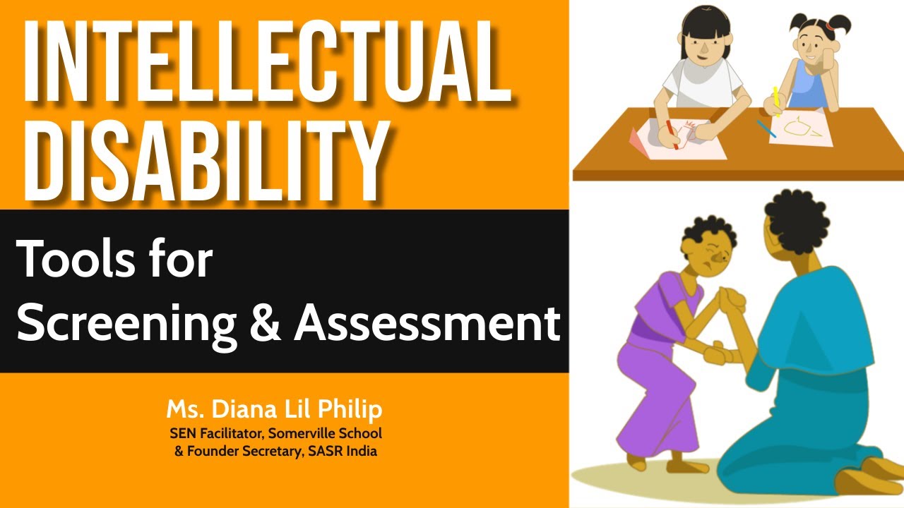 Screening & Assessment Tools for Intellectual Disability (ID)