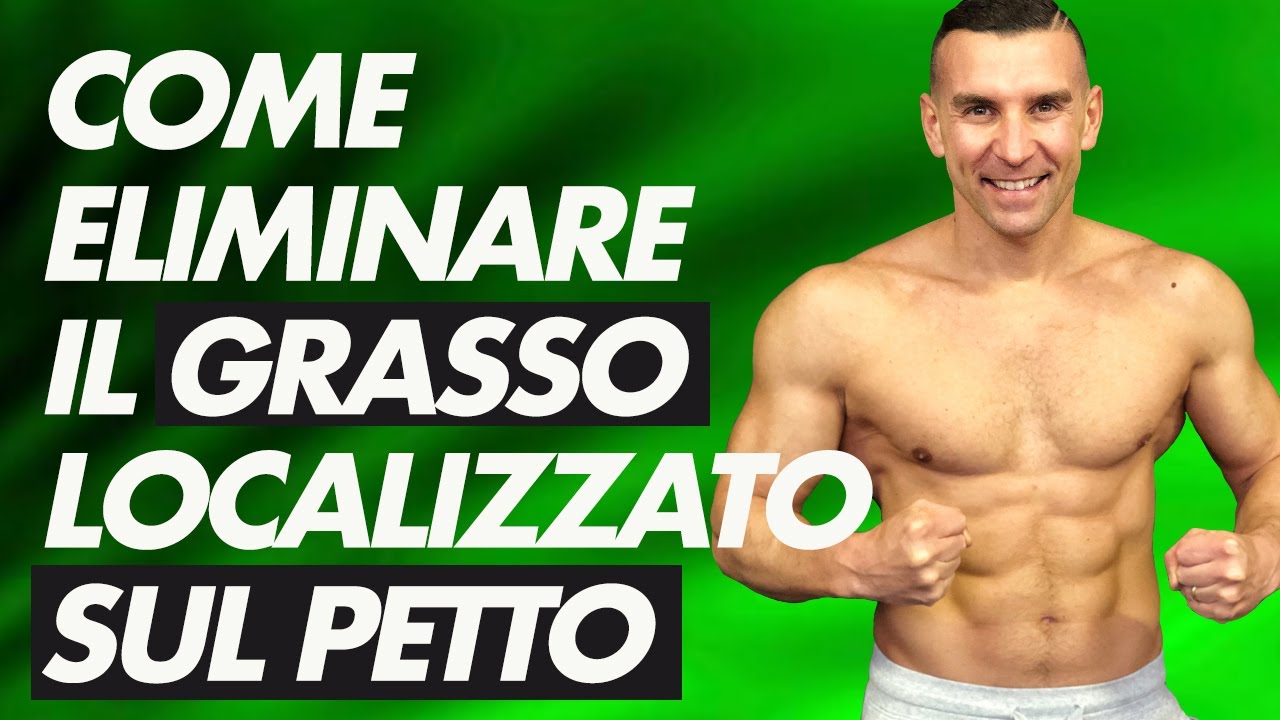 Come perdere grasso localizzato sul petto