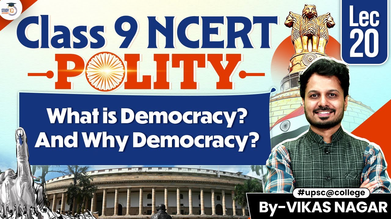 Complete NCERT Polity Class 9 Chapter 1 | What is Democracy? Why Democracy? | StudyIQ