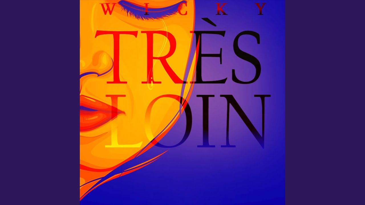 Très loin