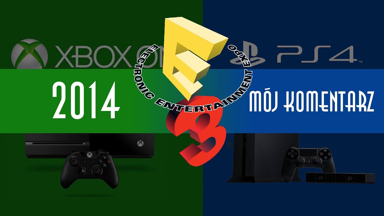 E3 2014 - Microsoft & Sony - m&oacute;j komentarz