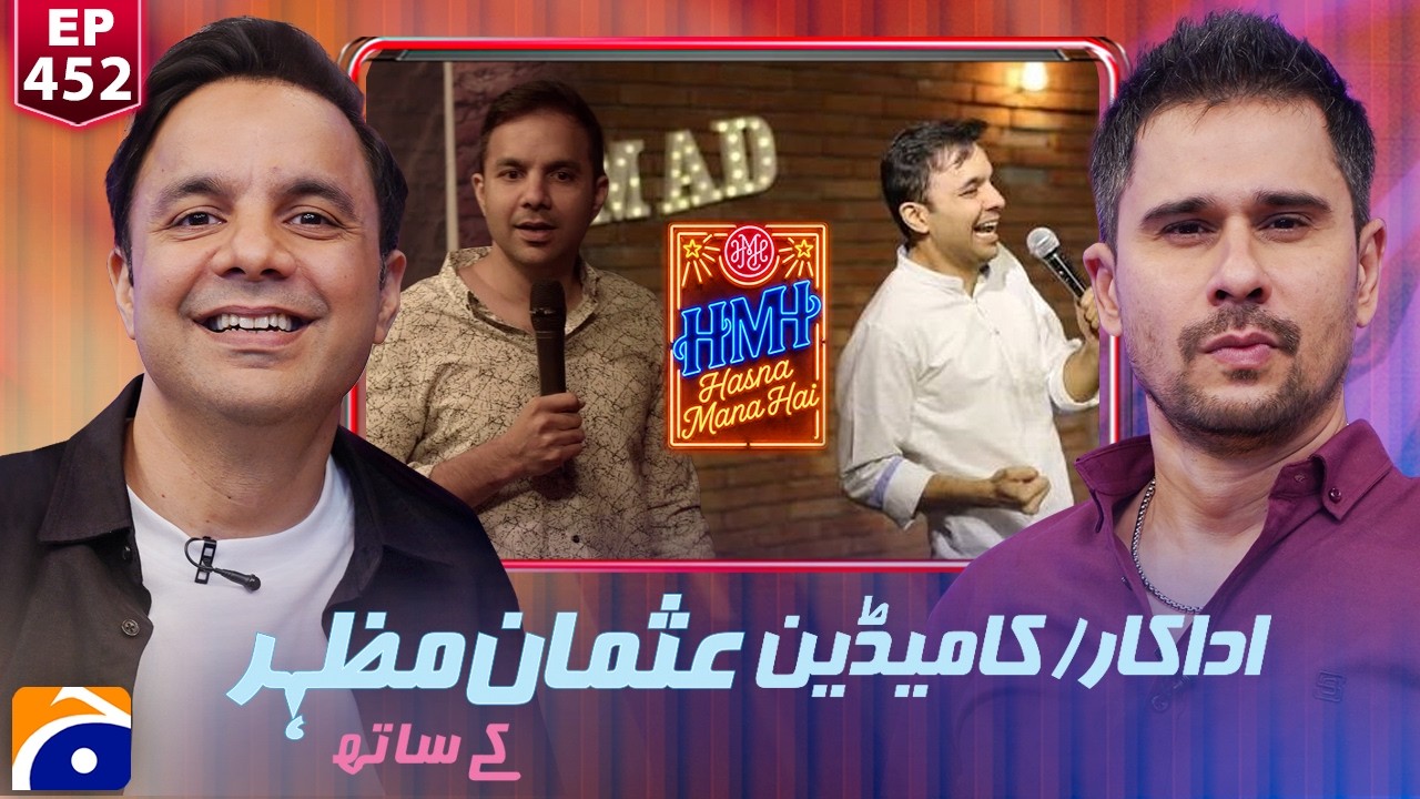 Usman Mazhar (Actor/Comedian) - Hasna Mana Hai with Tabish Hashmi | Ep 452 | Geo News
