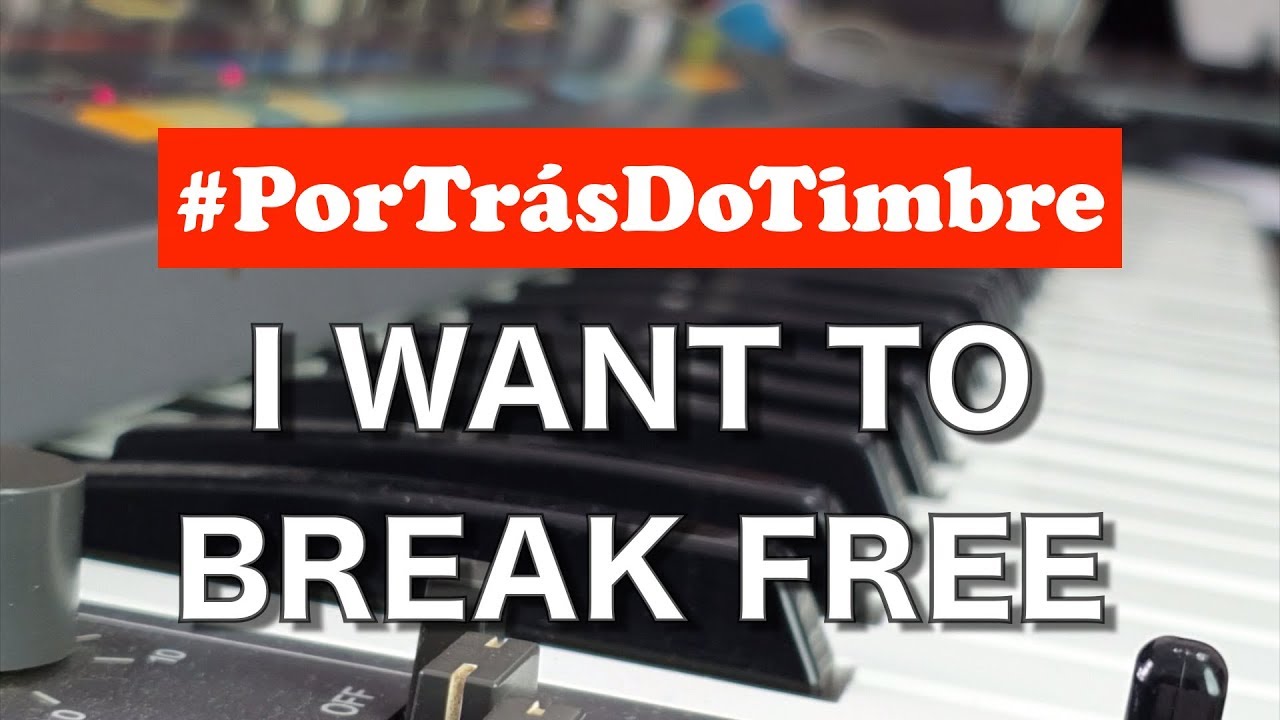 Por Trás Do Timbre: I Want To Break Free | LIMMA
