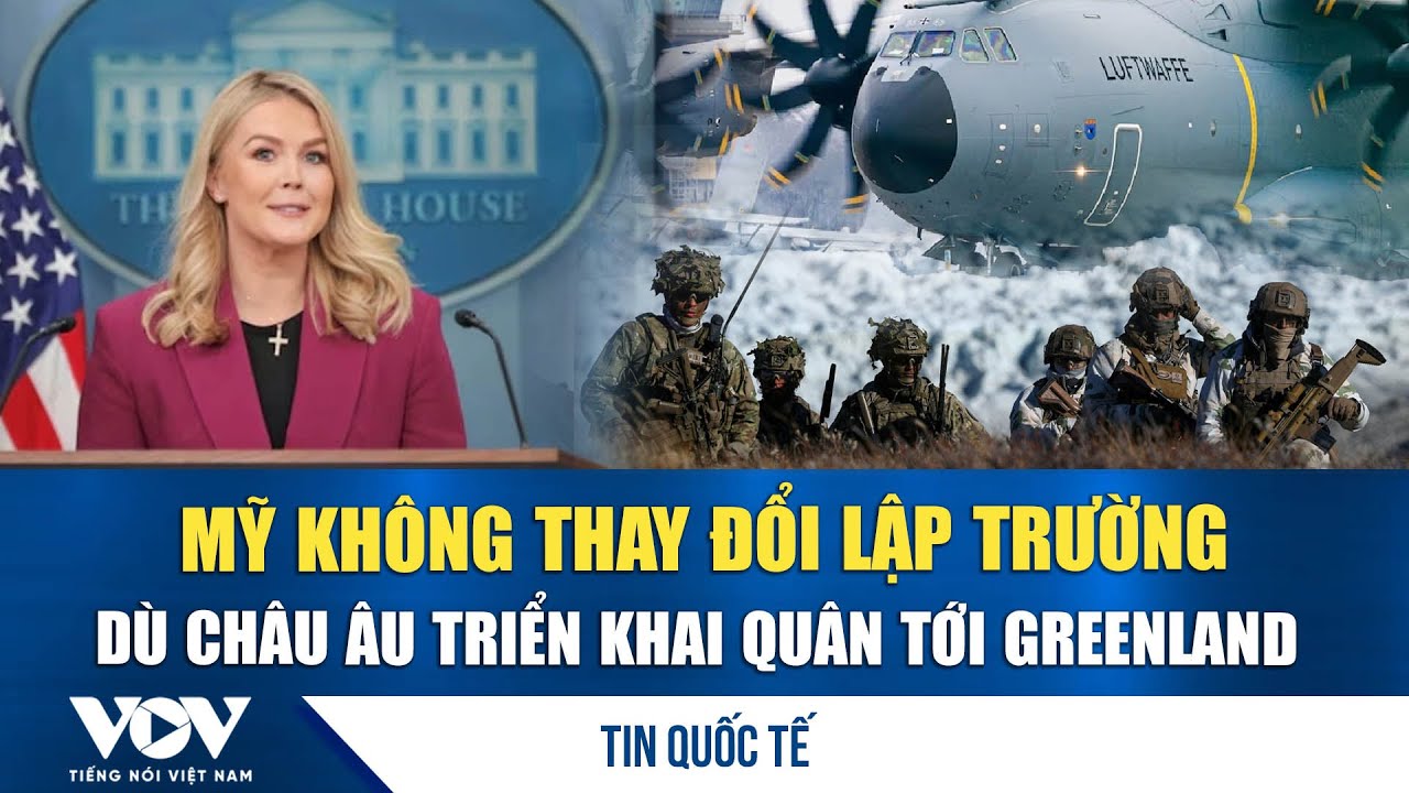 Nhà Trắng tuyên bố lính châu Âu không thể ngăn Mỹ kiểm soát Greenland | VOV