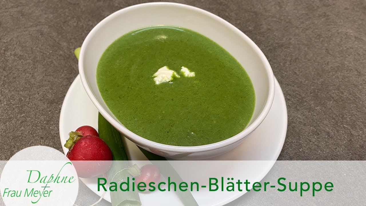 Frische, leicht scharfe Radieschen-Blätter-Suppe #radieschen #radieschenblätter #rezept