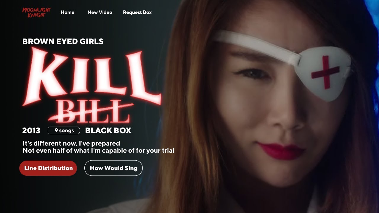 Brown Eyed Girls - Kill Bill 🎃 Line Distribution