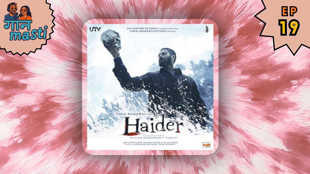 'Haider' Wasn’t Made to Entertain — It Was Made to Haunt | गान-masti Ep 19