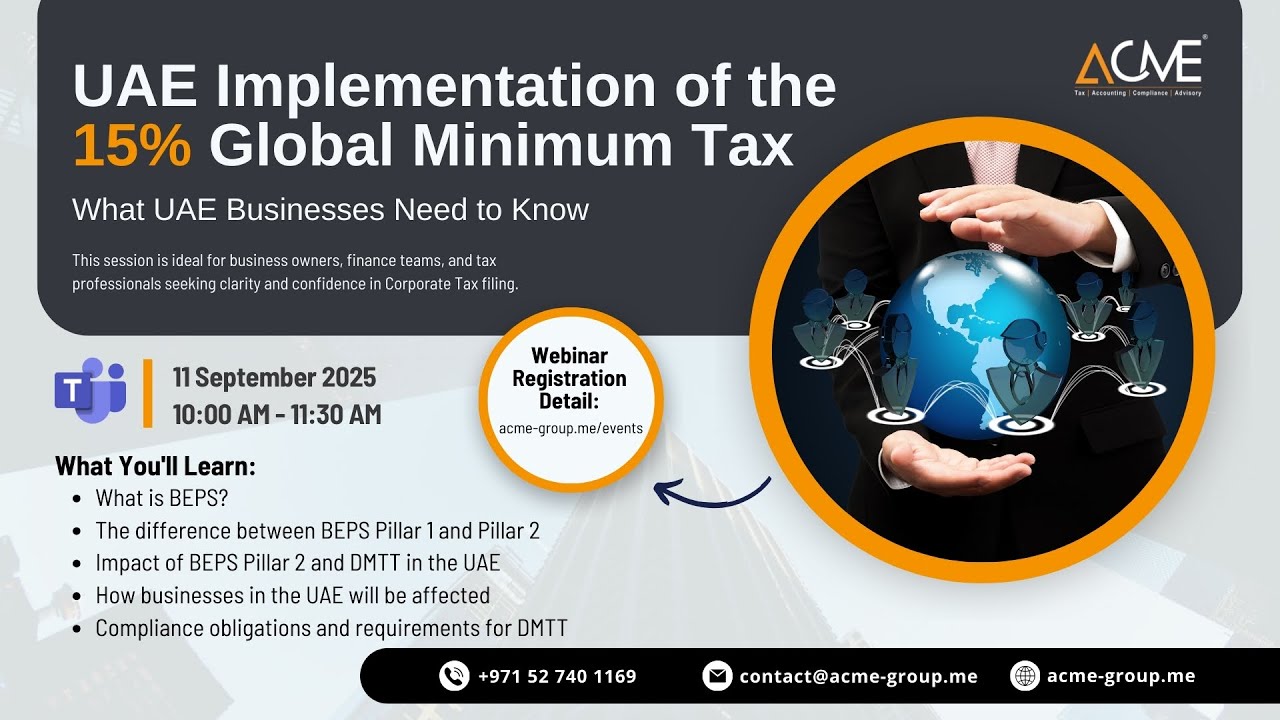 Implementation of the 15  Global Minimum Tax in Corporate Tax UAE | ACME Group