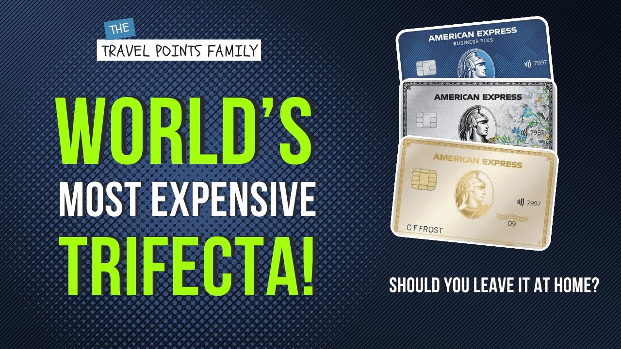 The Ultimate American Express TRIFECTA Explained