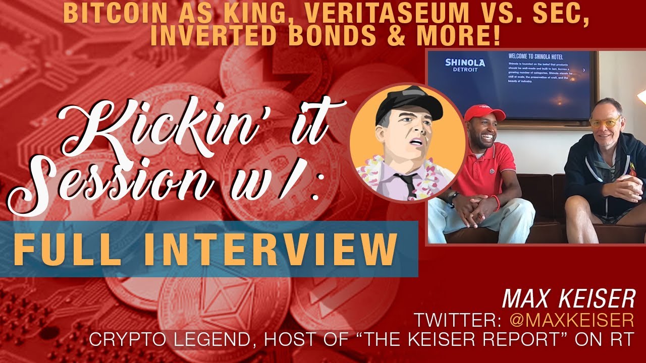 [Full Interview] - Max Keiser x Crypto Blood Exclusive! We Talk Bitcoin Veritaseum Inverted Bonds!