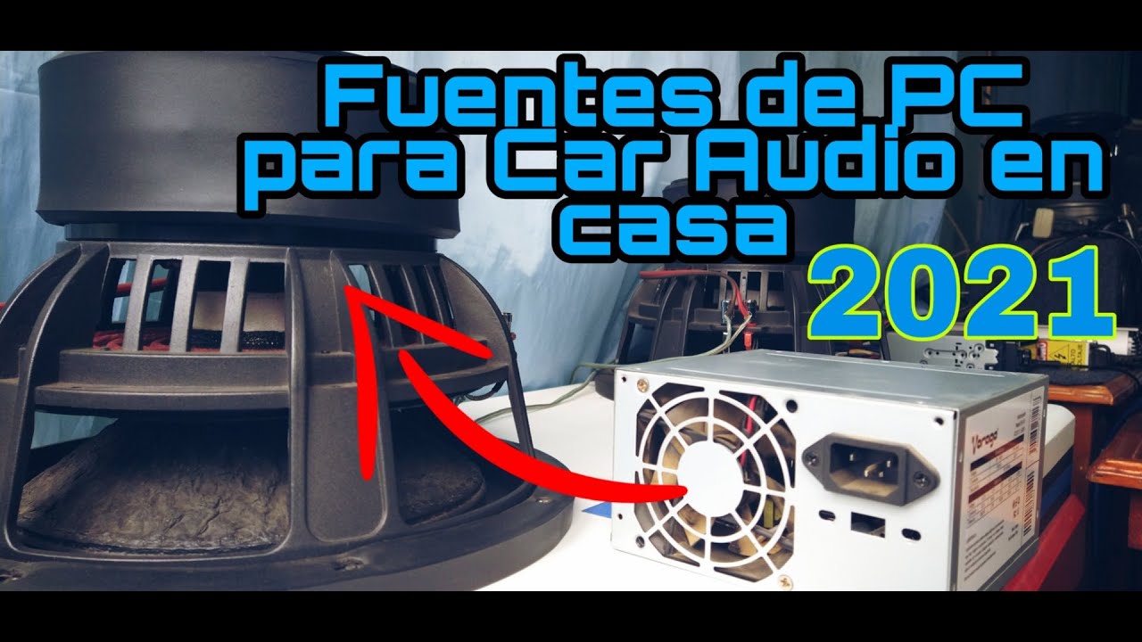 Como Modificar? Fuentes de PC para car audio en casa Explicado.