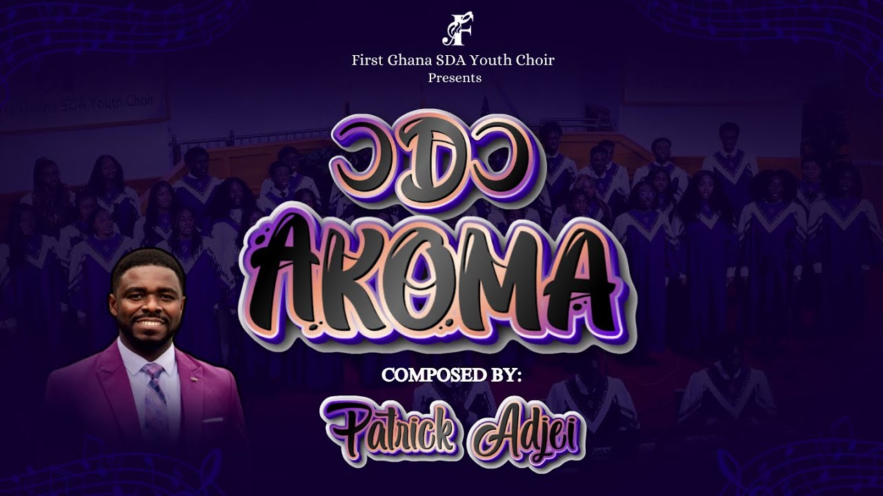 First Ghana SDA Youth Choir - “Ɔdɔ Akoma” Official Video