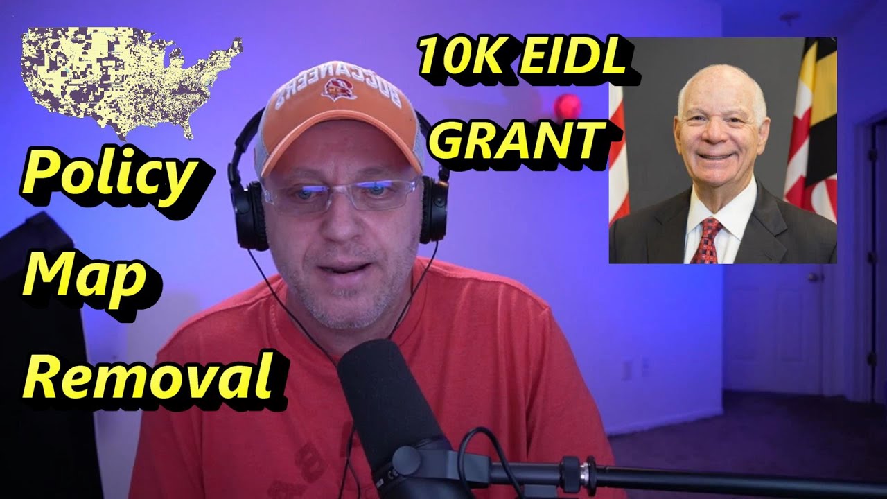 $10,000 EIDL GRANTS POLICY MAP REMOVAL UPDATE - MESSAGE TO BEN CARDIN