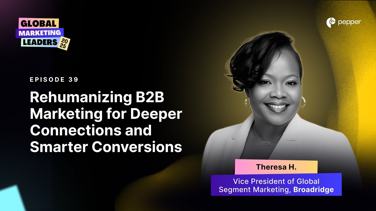 Theresa H | B2B Marketing: It’s Not Volume, It’s Precision | Global Marketing Leaders 2025
