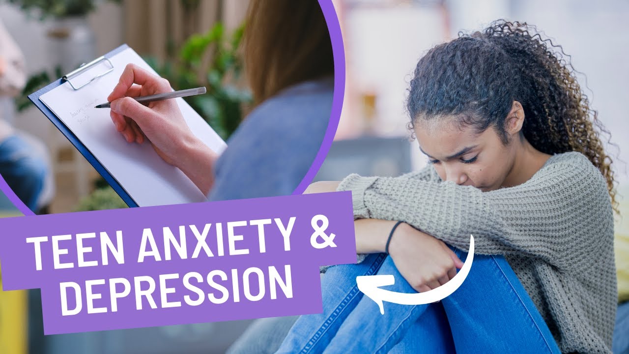 How to deal with teen anxiety and depression