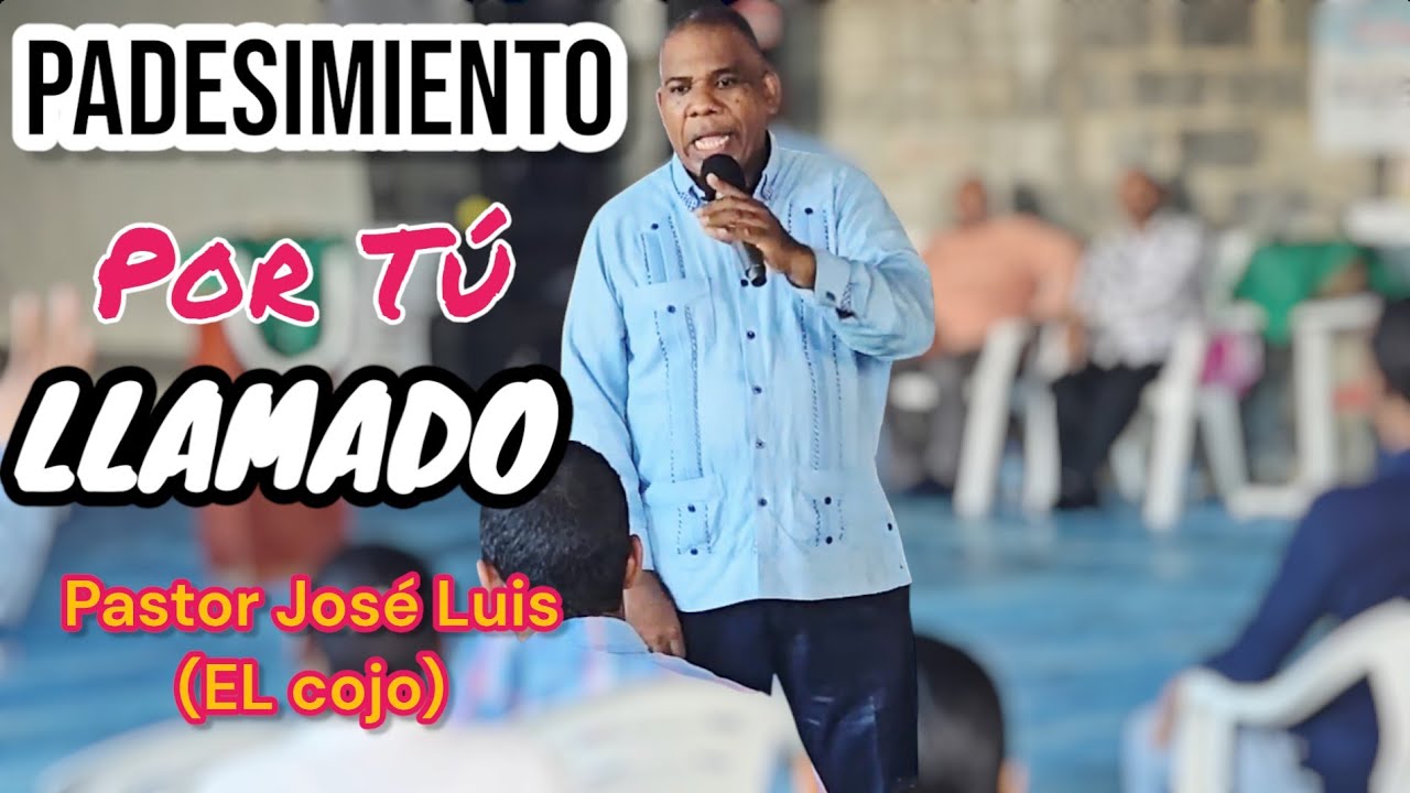 PADESIMIENTO POR TU LLAMADO - PASTOR JOSÉ LUIS ( El Cojo) escucha bien 👆🧏‍♂️2025