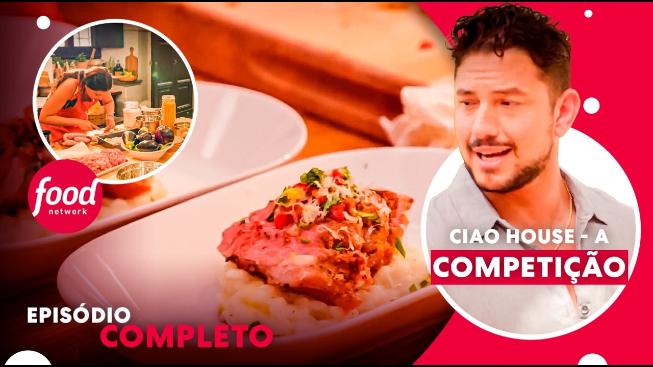 🔴 Episódio completo | Ciao House - A Competição - S1 Ep1 | Food Network Brasil