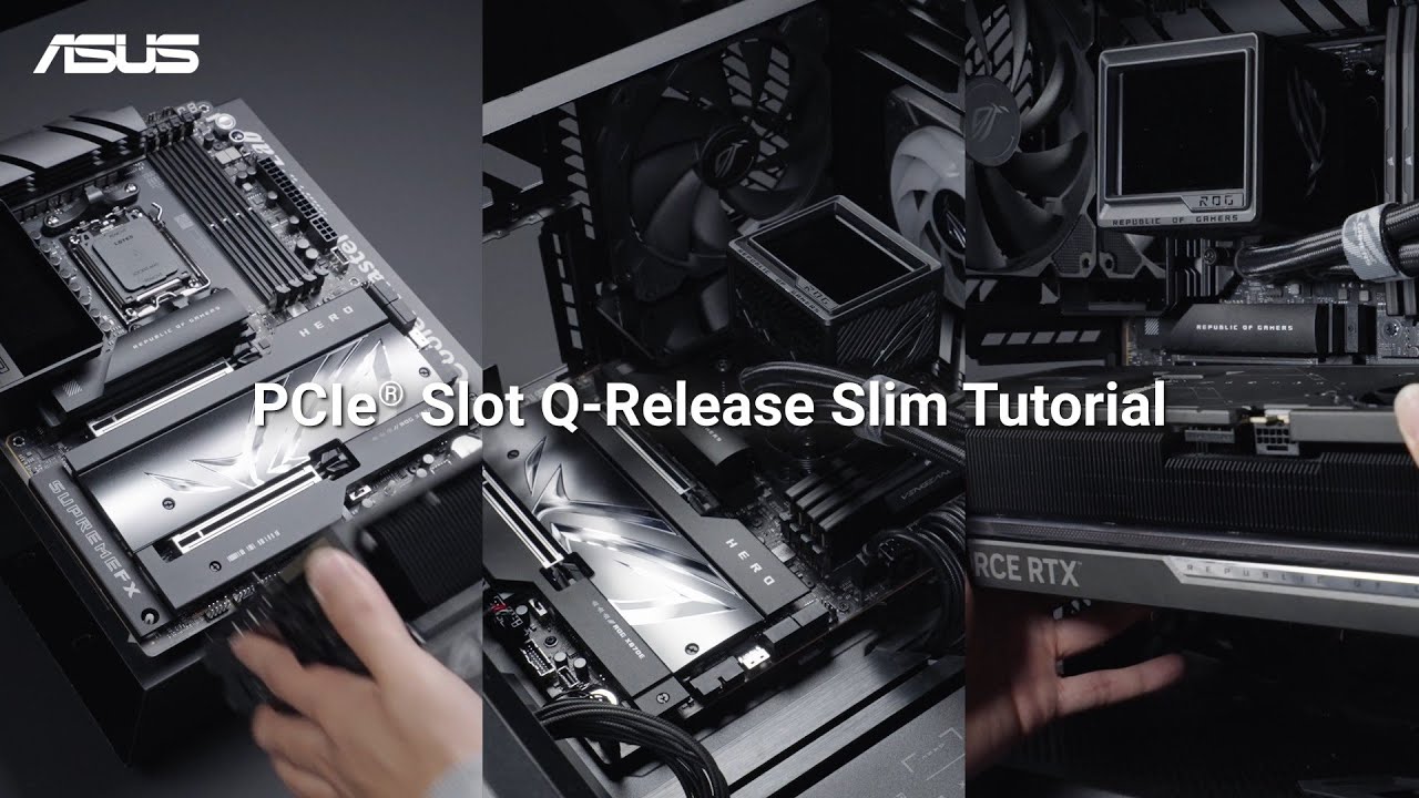 ASUS Motherboard Q-Release Slim Tutorial    | ASUS SUPPORT