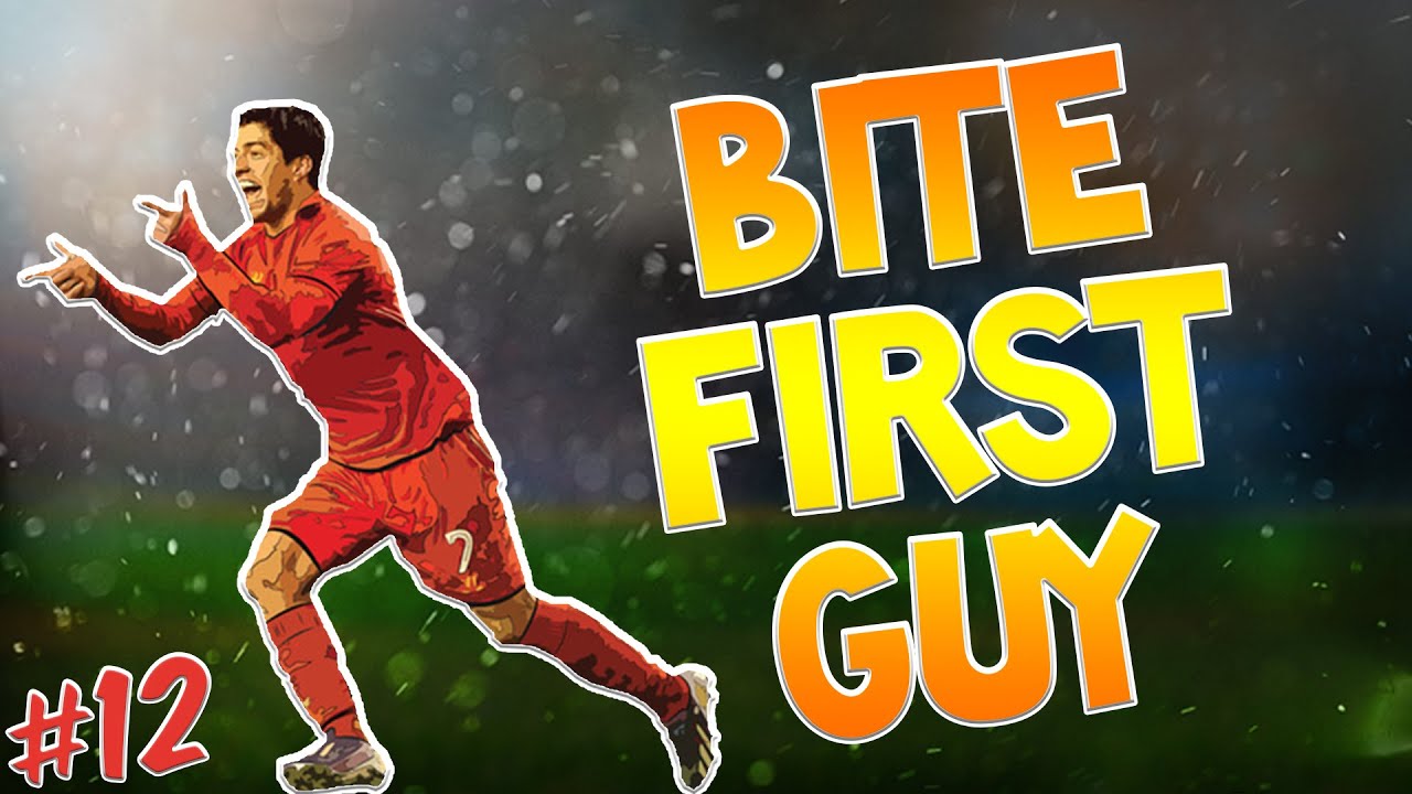 FIFA 15 - BITE FIRST GUY #12 - 