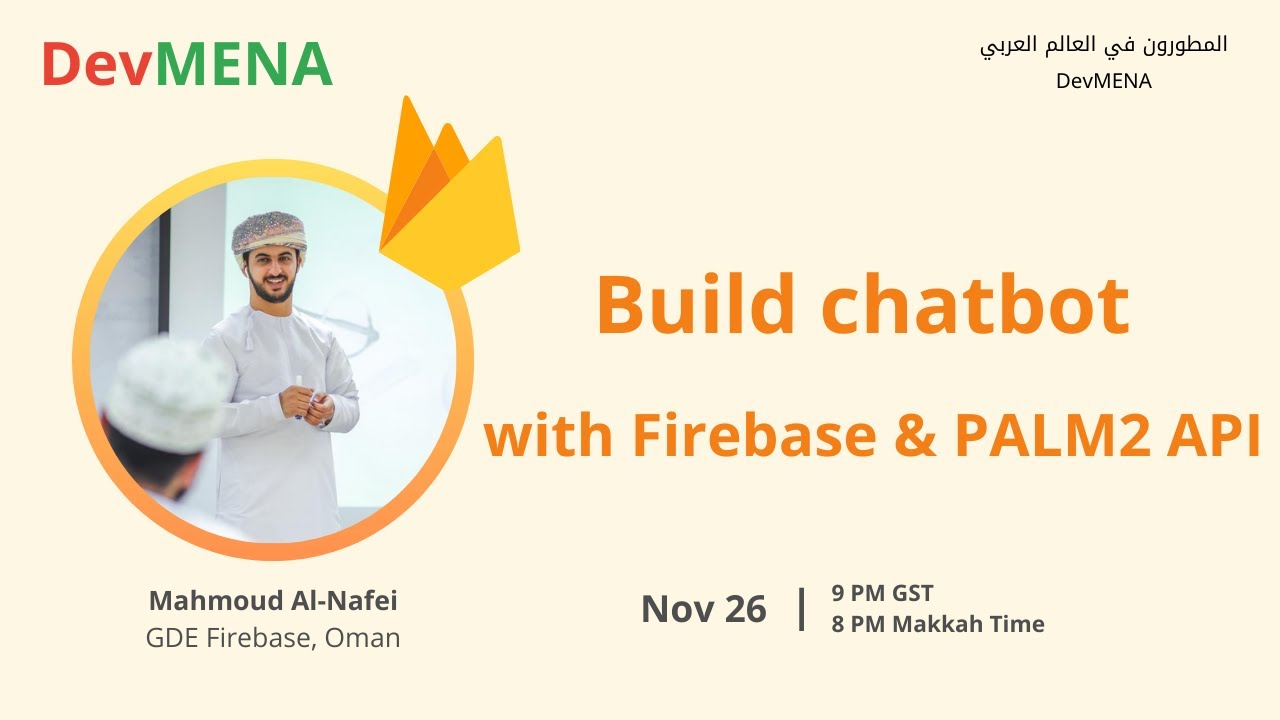 Build chatbot with Firebase & PALM2 API (محمود النافعي)