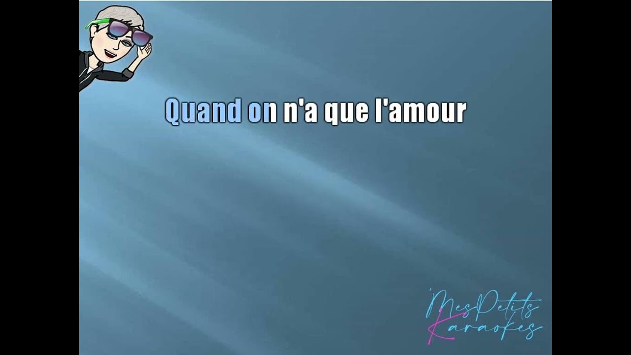 JACQUES BREL - QUAND ON N A QUE L AMOUR (@mespetitskaraokes)