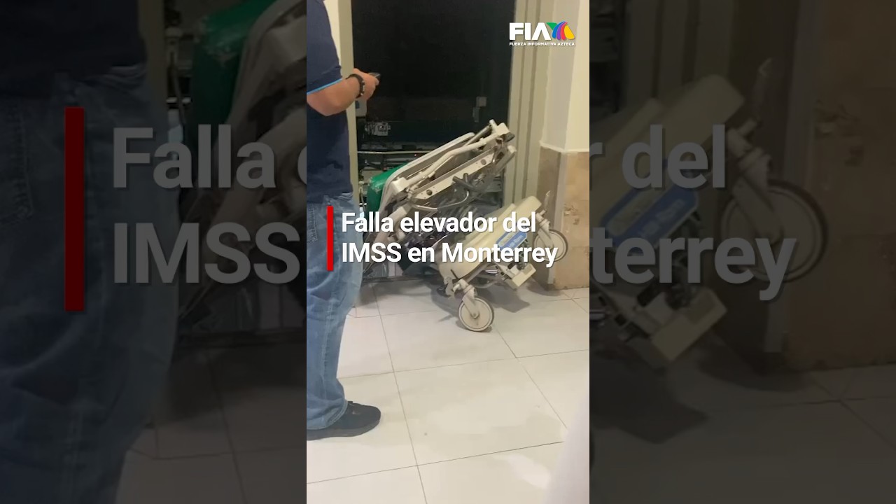 Otro accidente en un elevador del IMSS; ahora fue en Monterrey