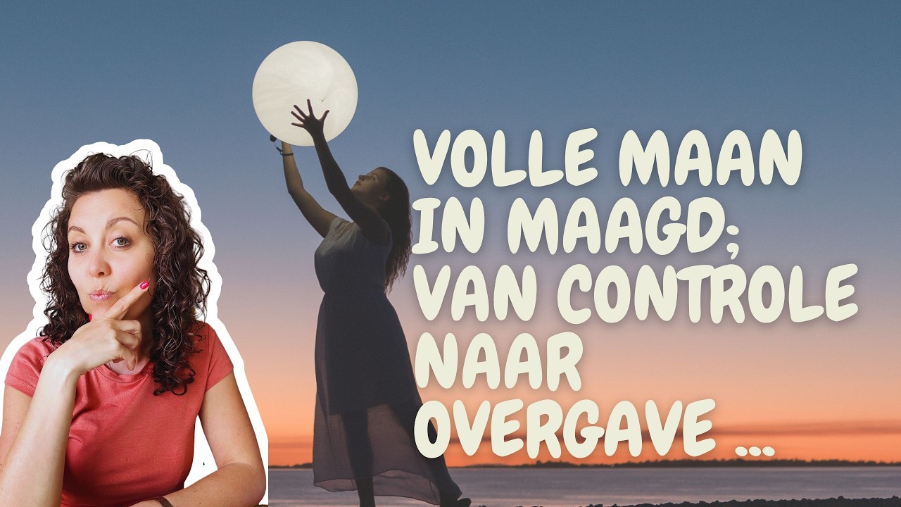 Volle Maan in Maagd I Controle als Overlevingsstrategie (en hoe je die doorbreekt)