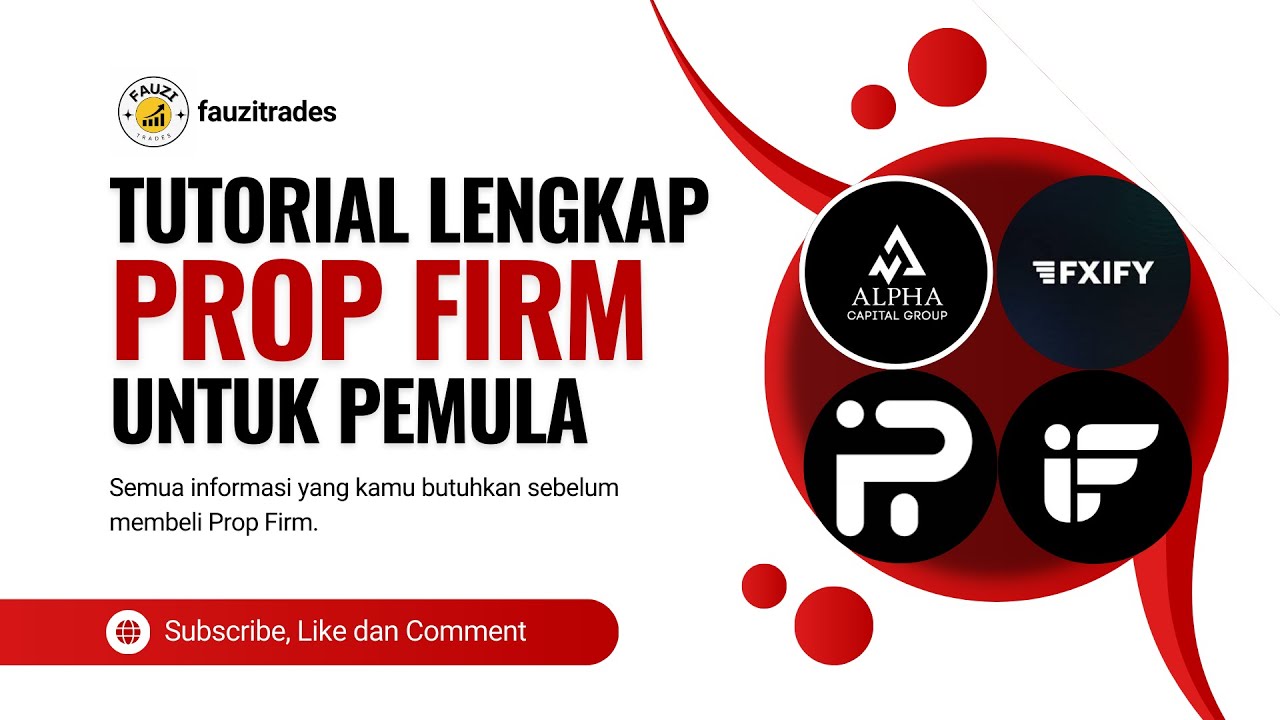 Tutorial Prop&nbsp;Firm&nbsp;Untuk&nbsp;Pemula&nbsp; - Panduan sebelum membeli Prop&nbsp;Firm