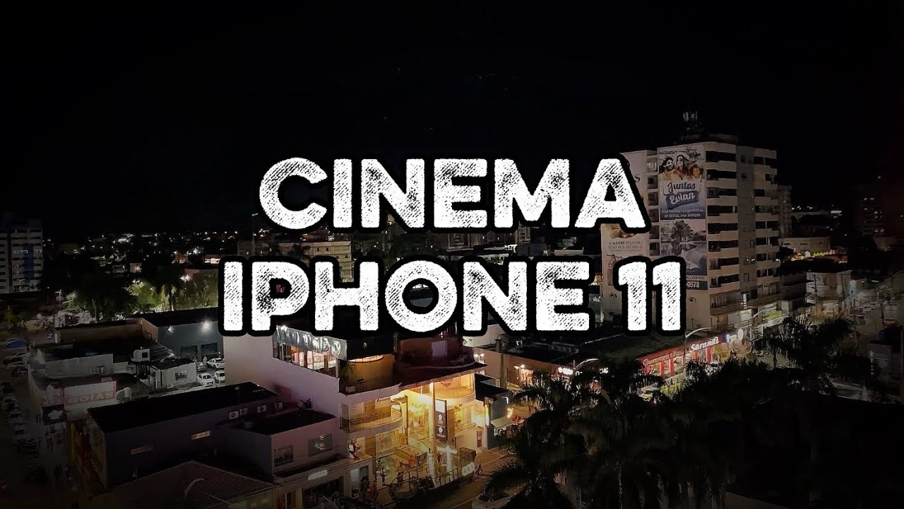 CINEMA IPHONE 11