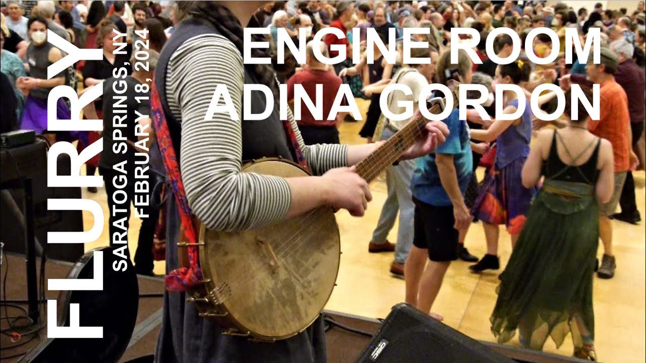 Flurry 2024: Engine Room & Adina Gordon 2/18/24 banjo