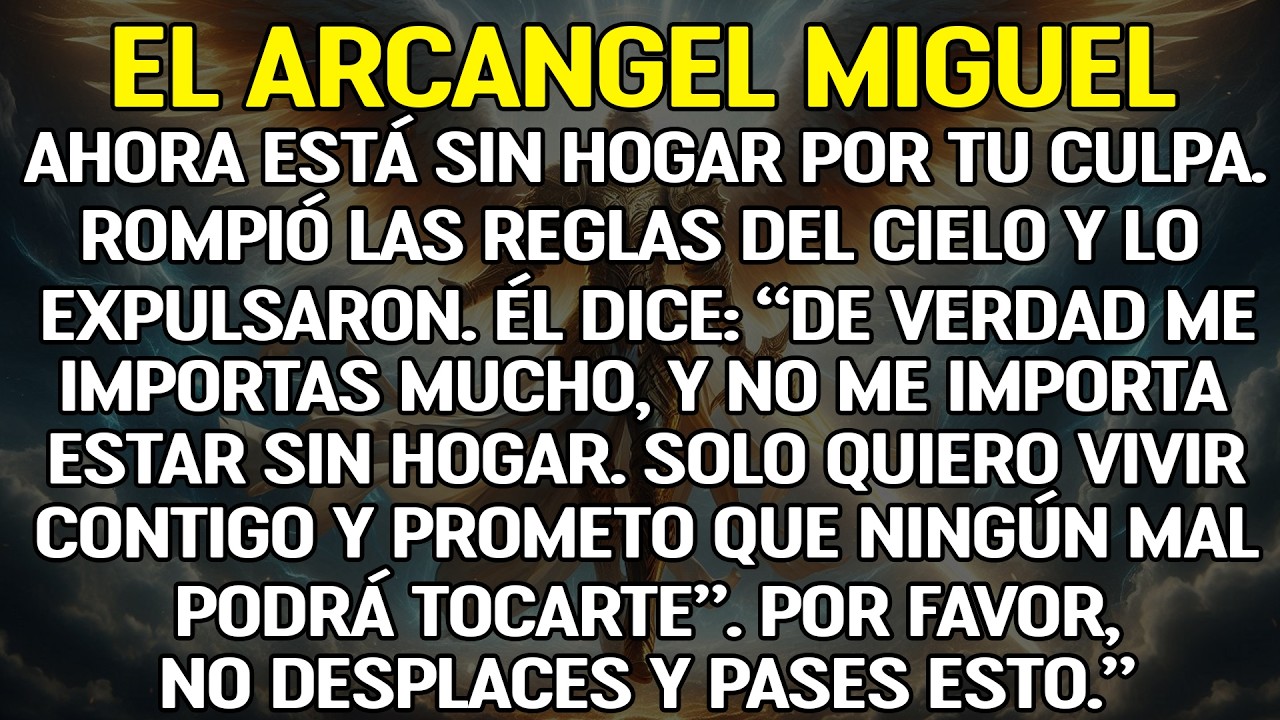 El Arcángel Miguel se preocupa por ti y quiere protegerte — por favor, no pases este mensaje