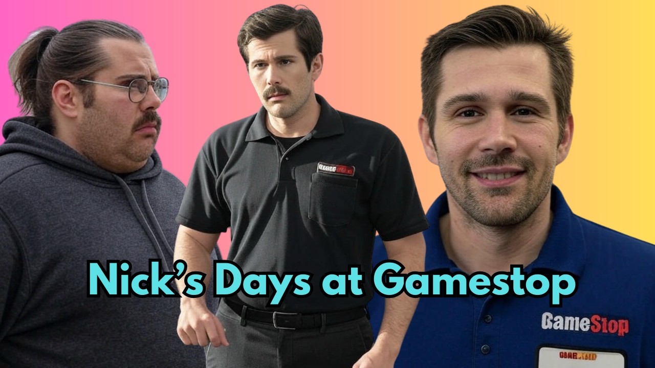 Nick's Days at GameStop | CM Town