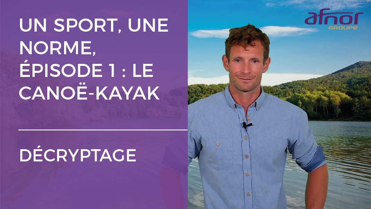 Un sport, une norme, épisode 1 : le canoë-kayak
