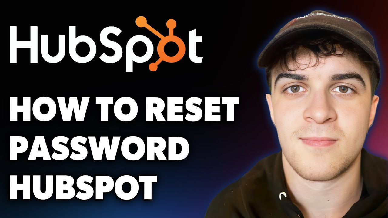 How to Reset Password Hubspot (Full 2025 Guide)