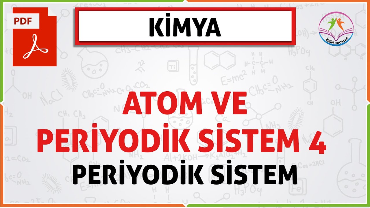 ATOM VE PERİYODİK SİSTEM 4 (2020 TYT) (PERİYODİK SİSTEMİN GENEL ÖZELLİKLERİ)(YENİ MÜFREDAT)